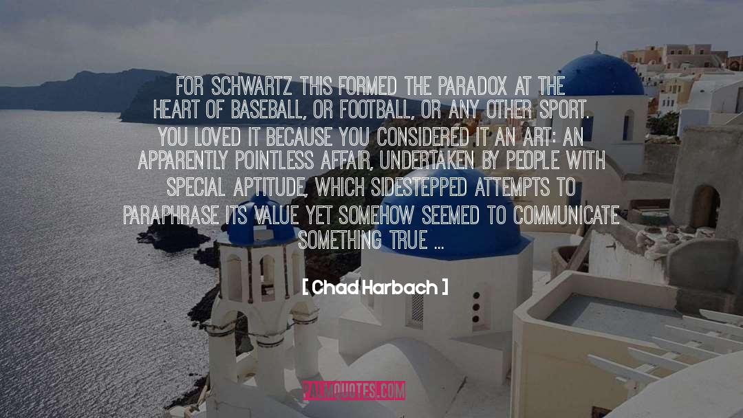 Harbach Kits quotes by Chad Harbach