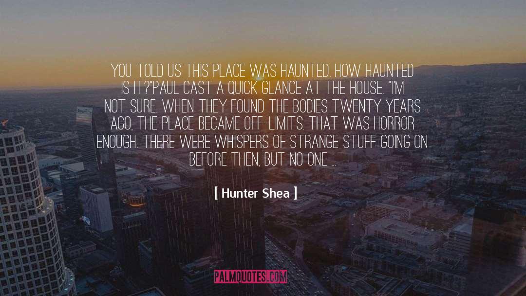 Harbor quotes by Hunter Shea