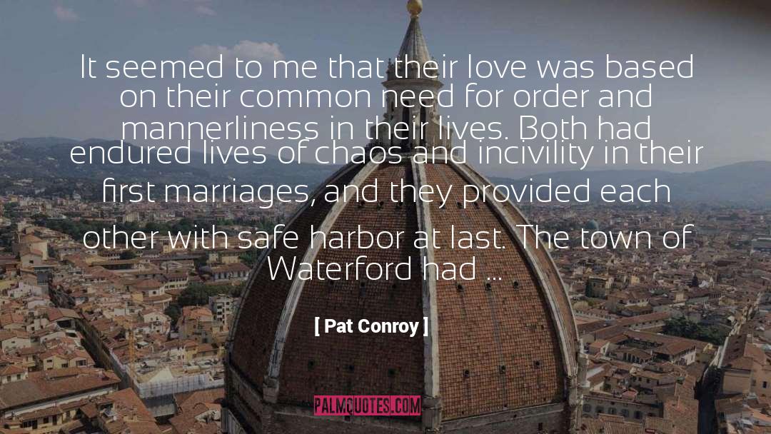 Harbor quotes by Pat Conroy