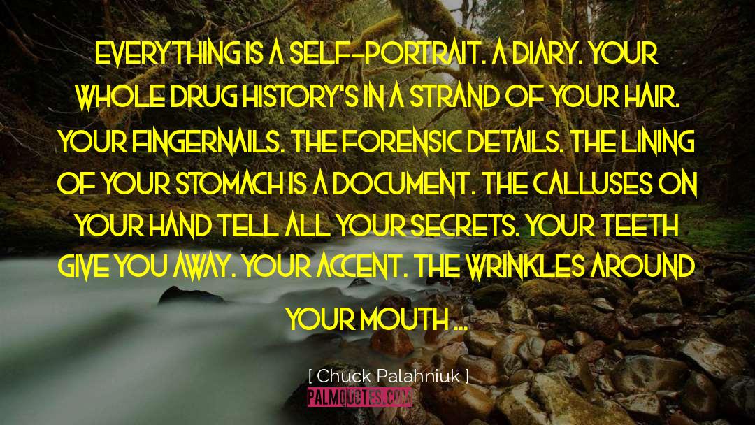 Harbored Secrets quotes by Chuck Palahniuk