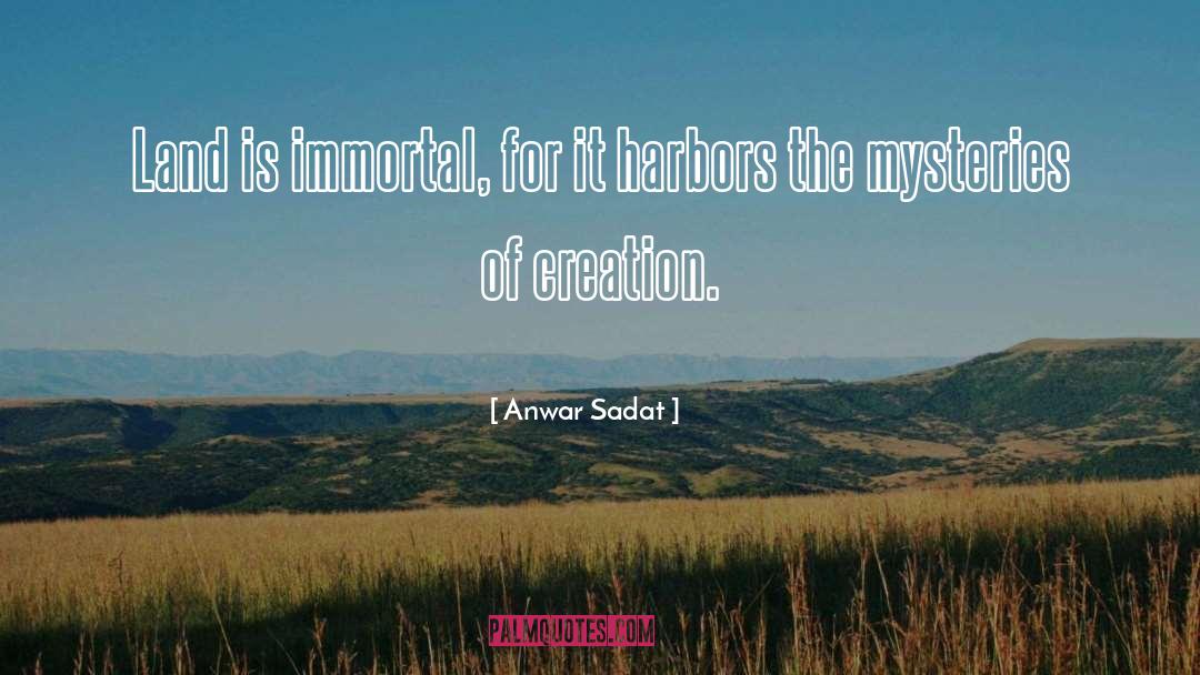 Harbors quotes by Anwar Sadat