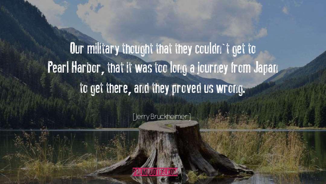 Harbors quotes by Jerry Bruckheimer