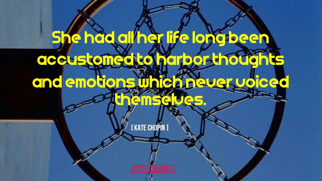 Harbors quotes by Kate Chopin