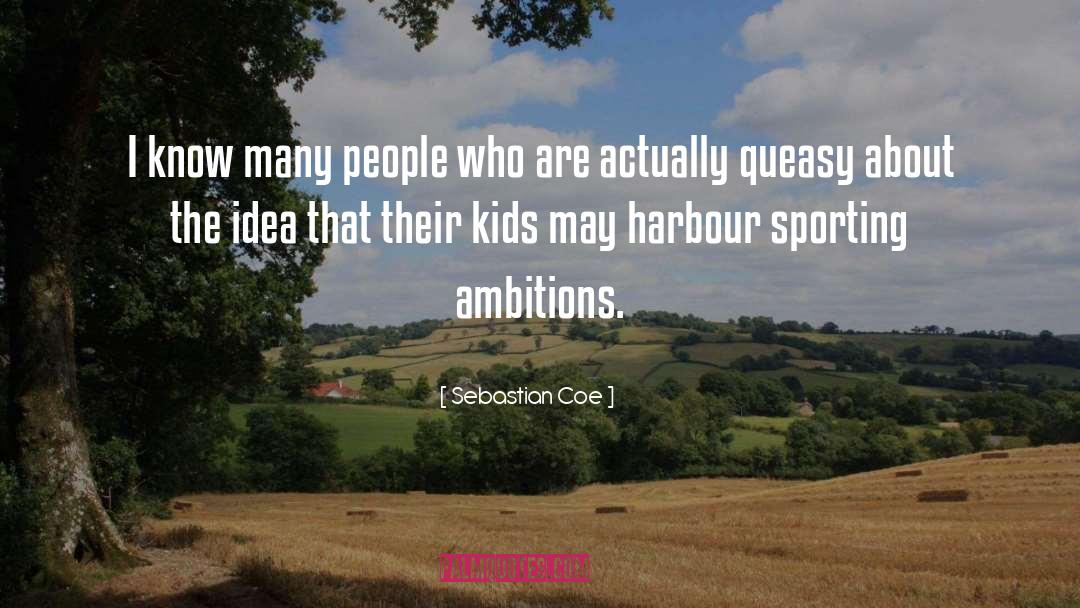 Harbour quotes by Sebastian Coe