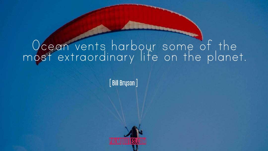 Harbour quotes by Bill Bryson