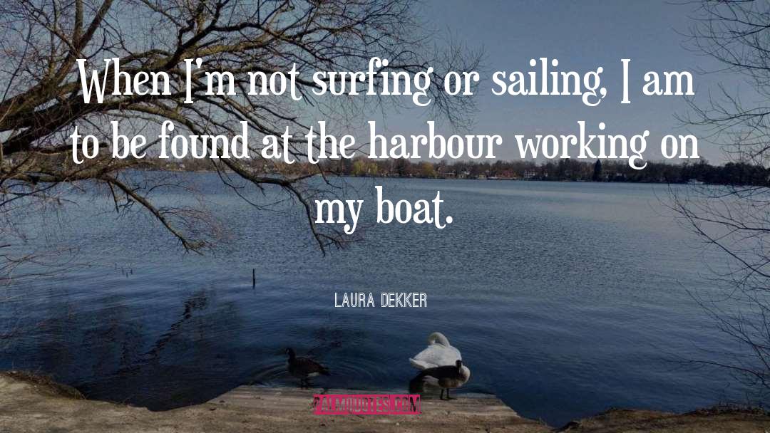 Harbour quotes by Laura Dekker