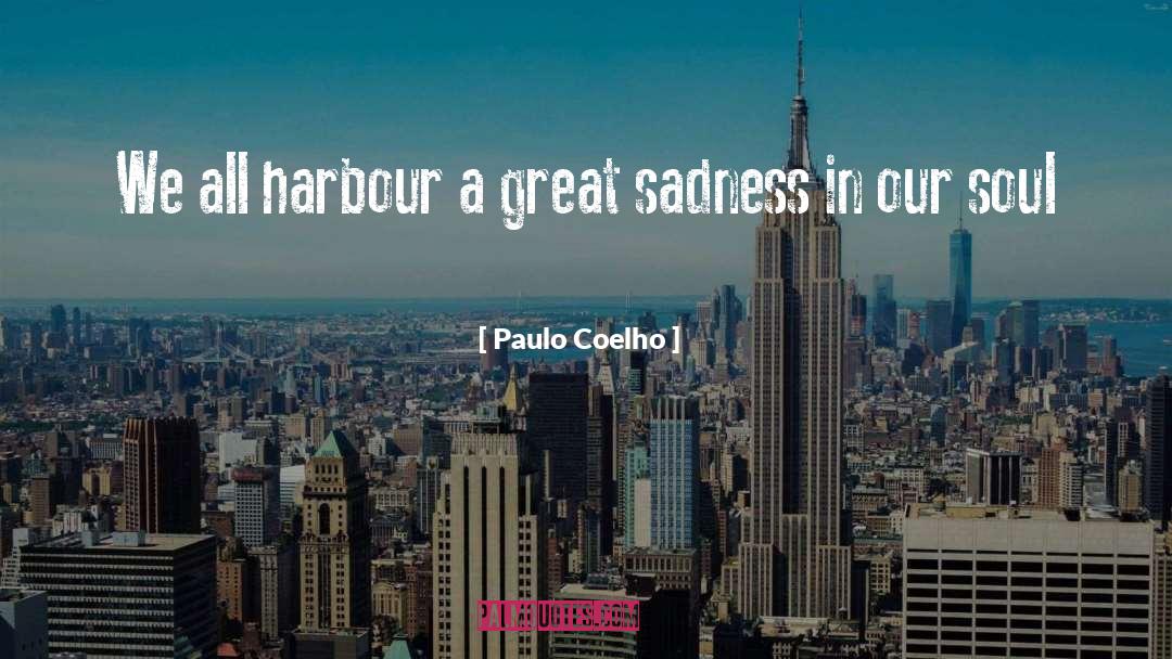 Harbour quotes by Paulo Coelho