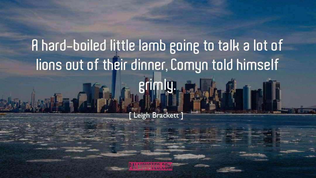 Hard Boiled Wonderland quotes by Leigh Brackett