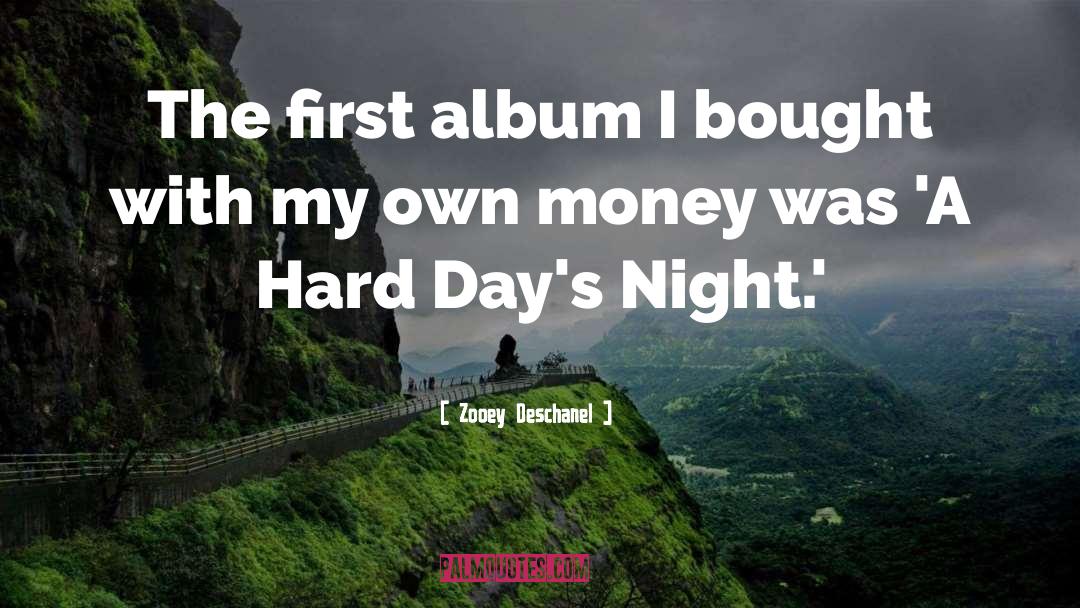 Hard Days Night quotes by Zooey Deschanel