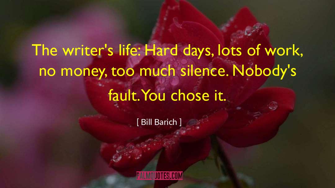 Hard Days quotes by Bill Barich