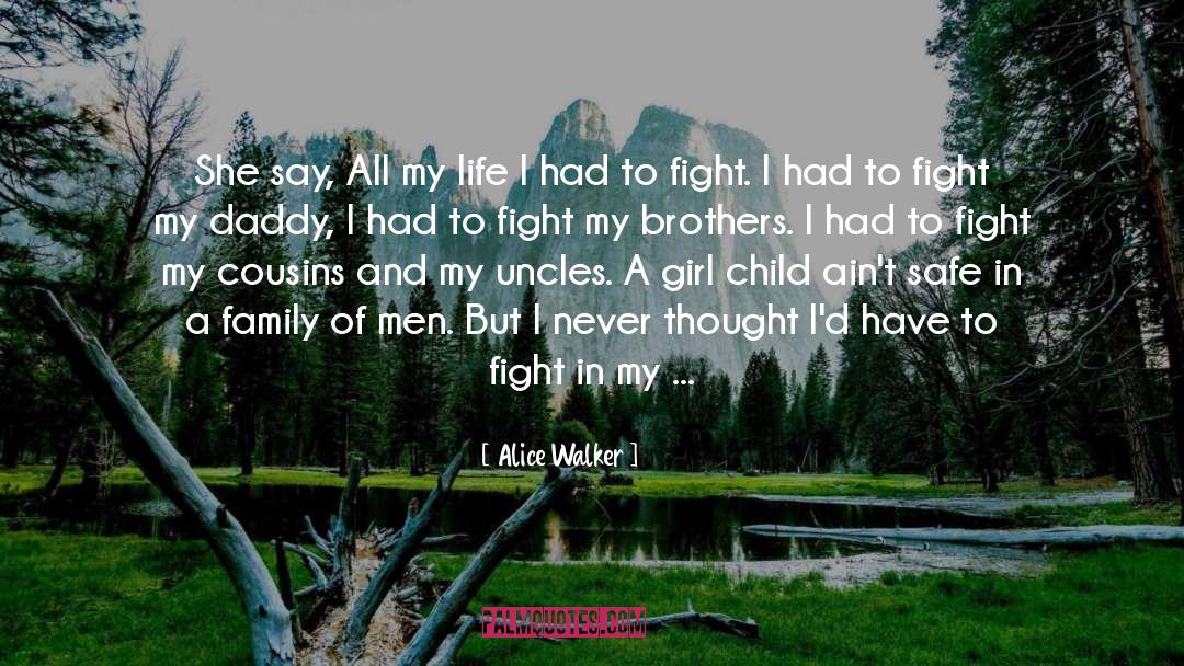 Hard Family Life quotes by Alice Walker