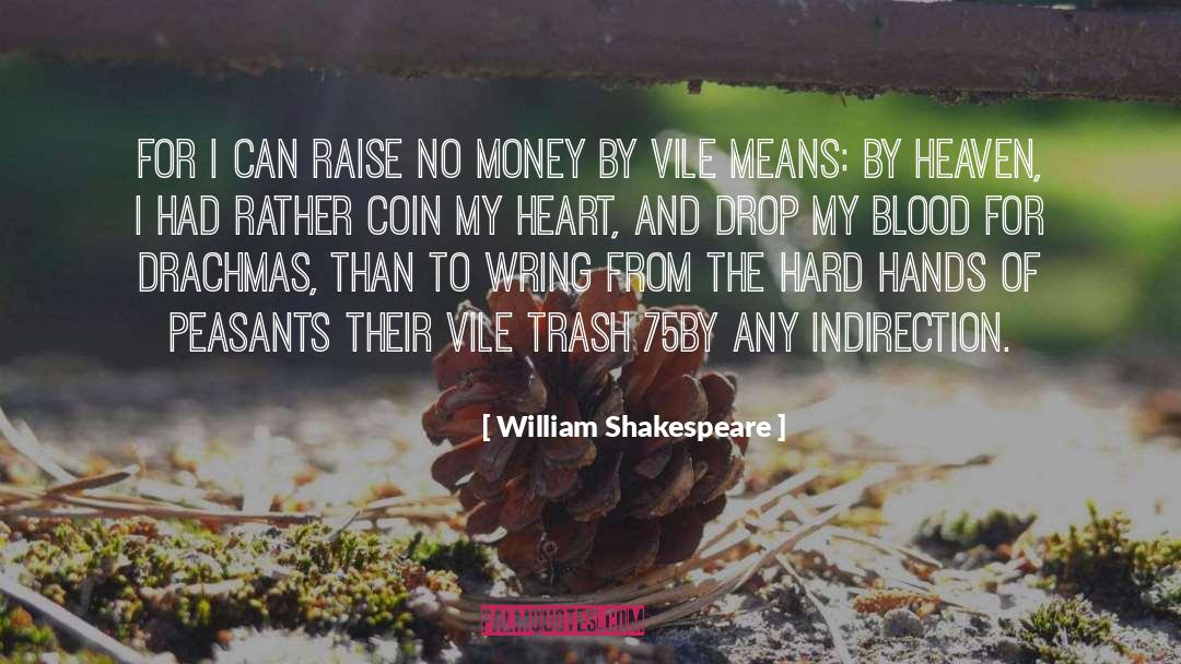 Hard Hands quotes by William Shakespeare