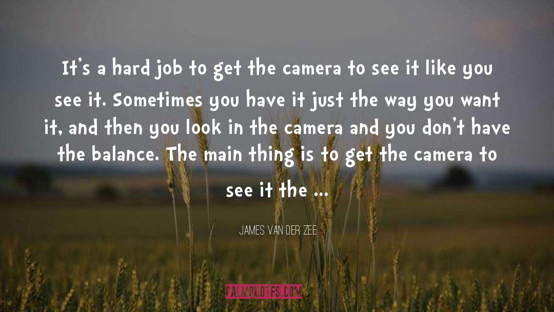 Hard Job quotes by James Van Der Zee
