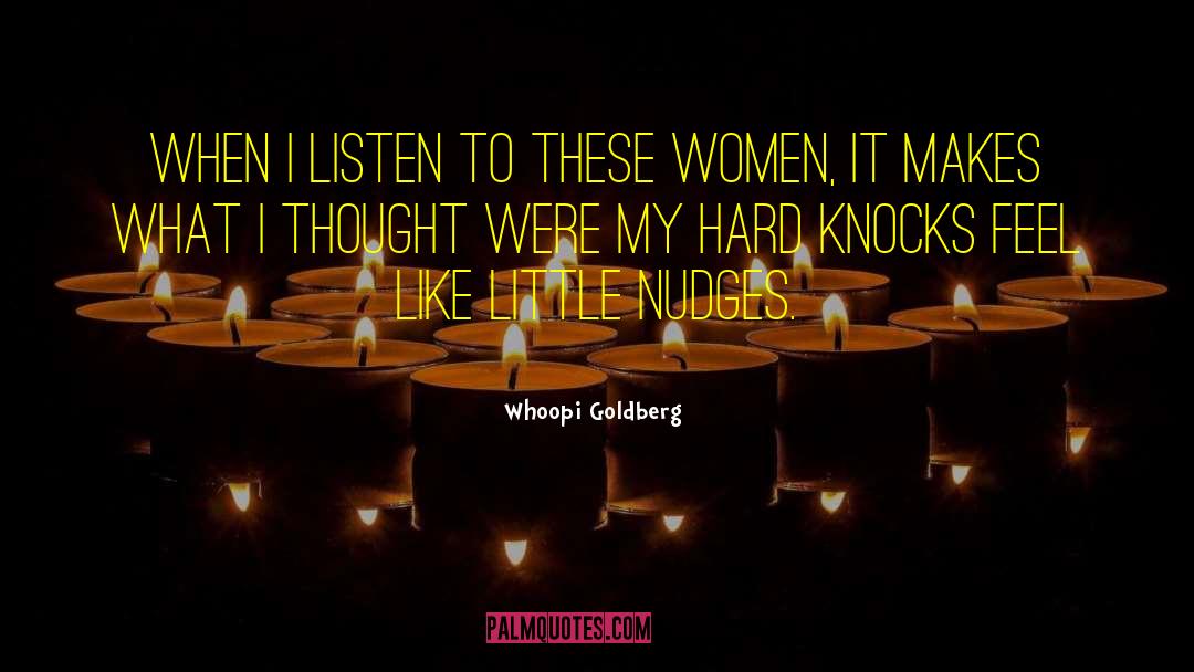 Hard Knocks quotes by Whoopi Goldberg