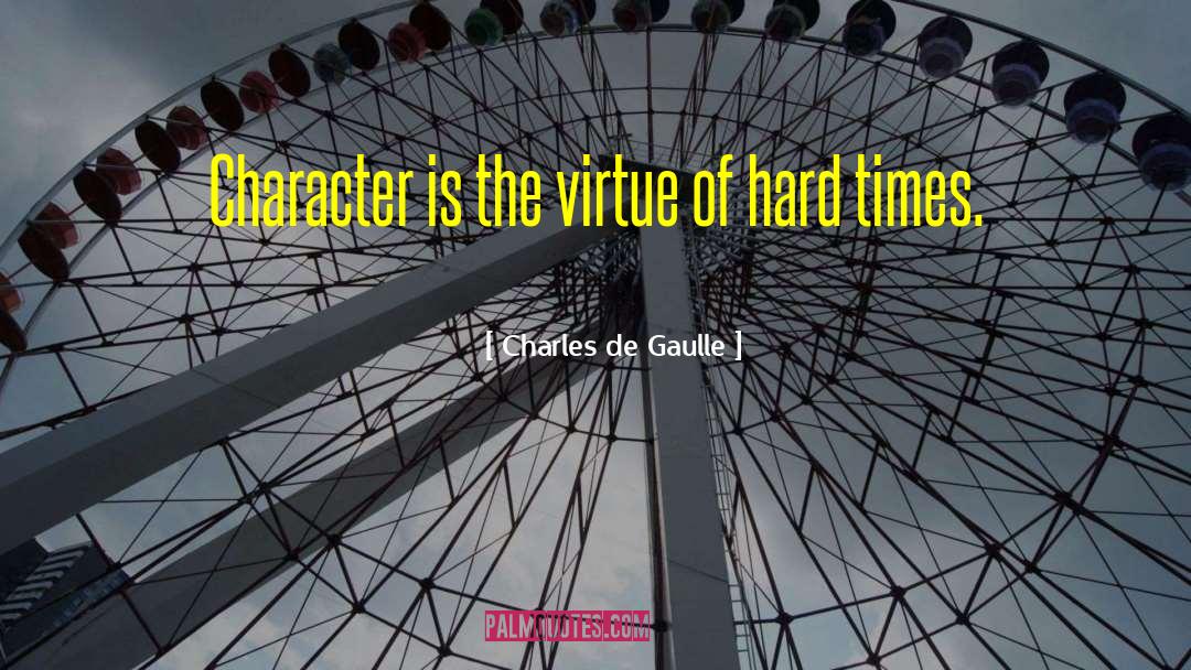 Hard Lessons quotes by Charles De Gaulle