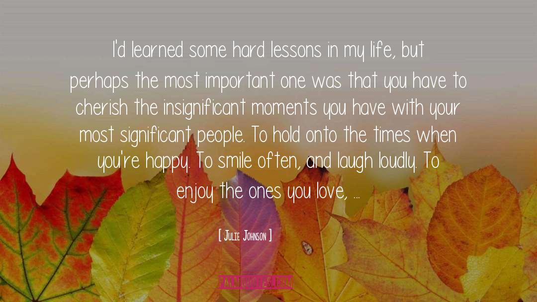 Hard Lessons quotes by Julie Johnson