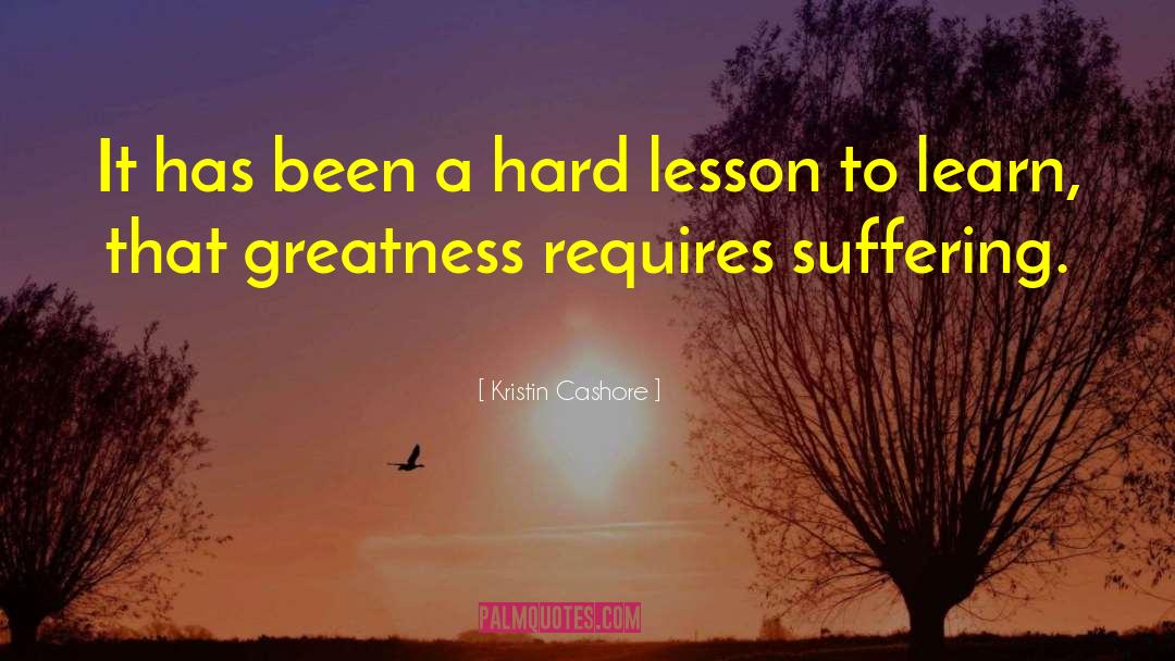 Hard Lessons quotes by Kristin Cashore