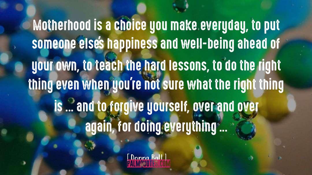 Hard Lessons quotes by Donna Ball