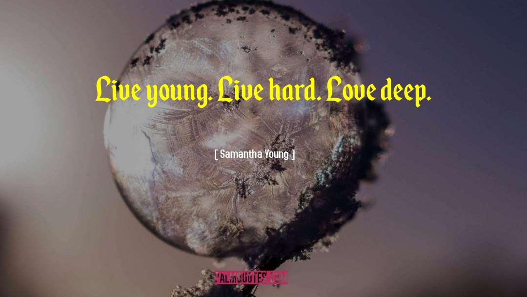 Hard Love quotes by Samantha Young