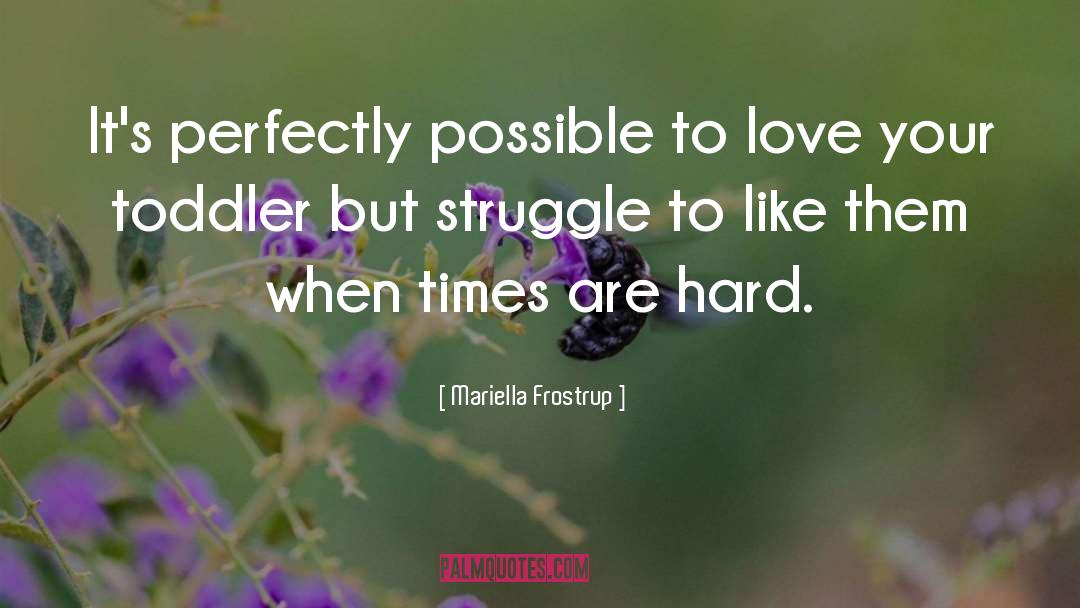 Hard Love quotes by Mariella Frostrup