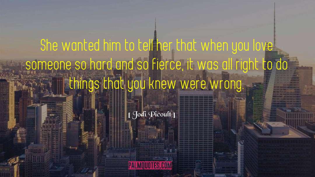 Hard Love quotes by Jodi Picoult