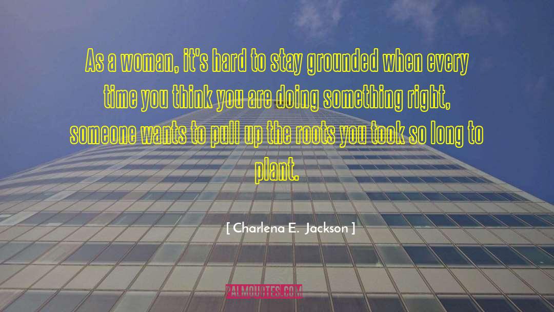 Hard Luck quotes by Charlena E.  Jackson