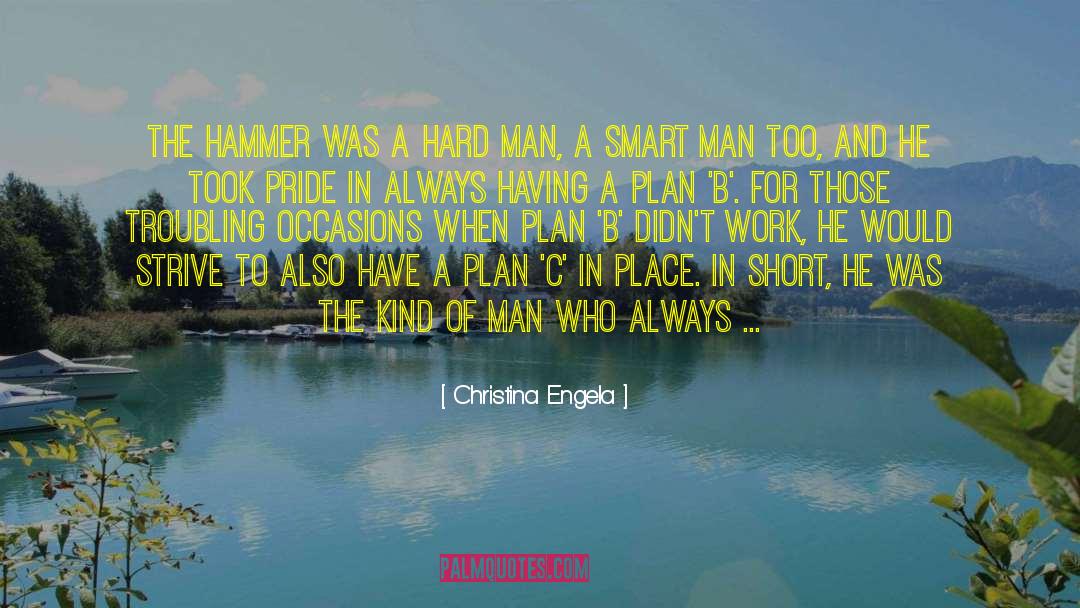 Hard Man quotes by Christina Engela