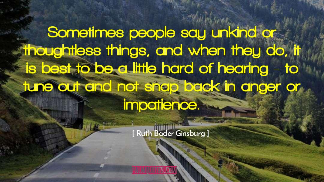 Hard Of Hearing quotes by Ruth Bader Ginsburg