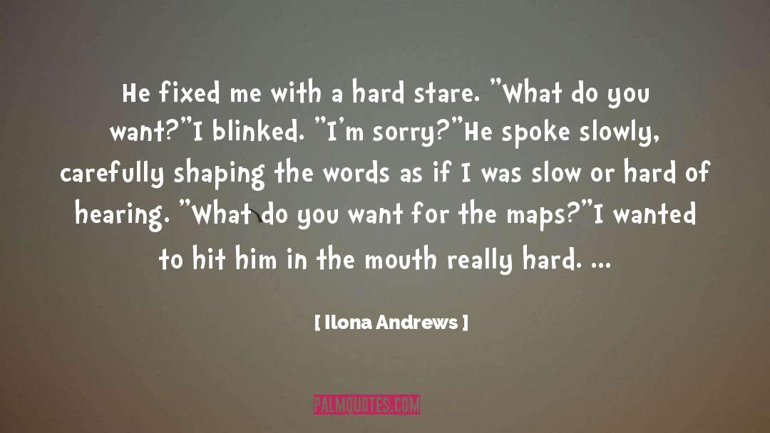 Hard Of Hearing quotes by Ilona Andrews