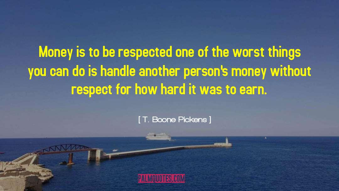 Hard Rock quotes by T. Boone Pickens