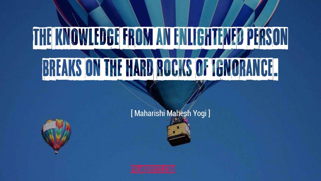 Hard Rock quotes by Maharishi Mahesh Yogi