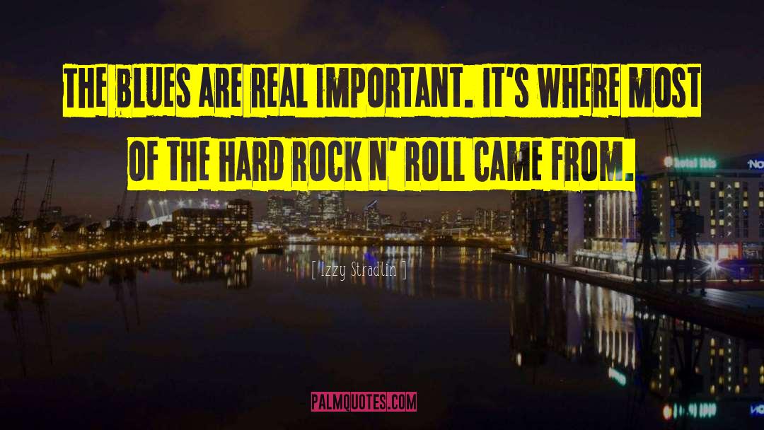 Hard Rock quotes by Izzy Stradlin