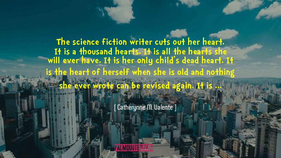 Hard Science Fiction quotes by Catherynne M. Valente