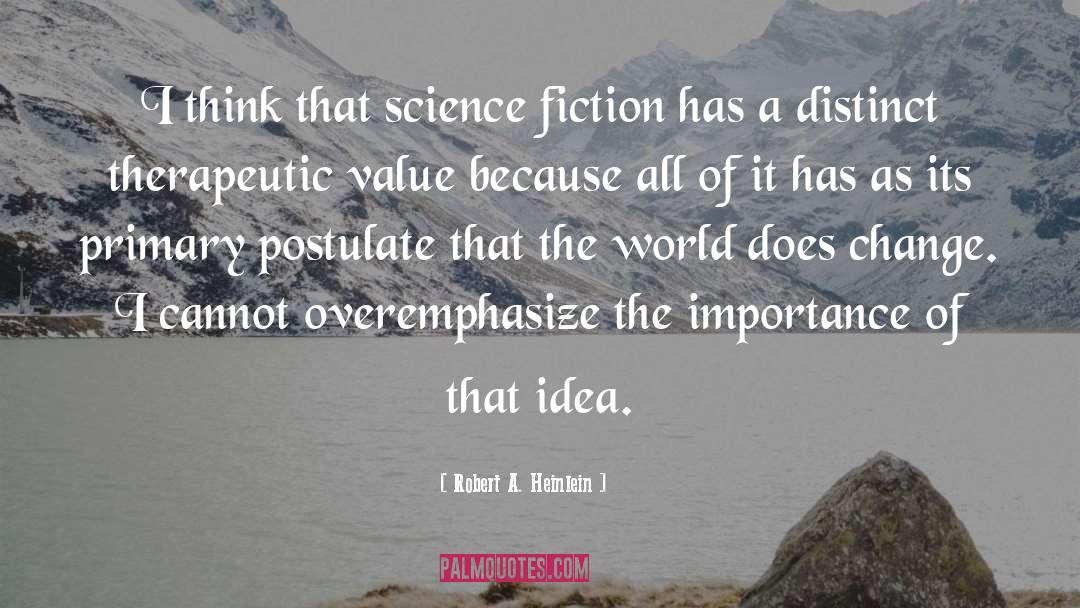 Hard Science Fiction quotes by Robert A. Heinlein