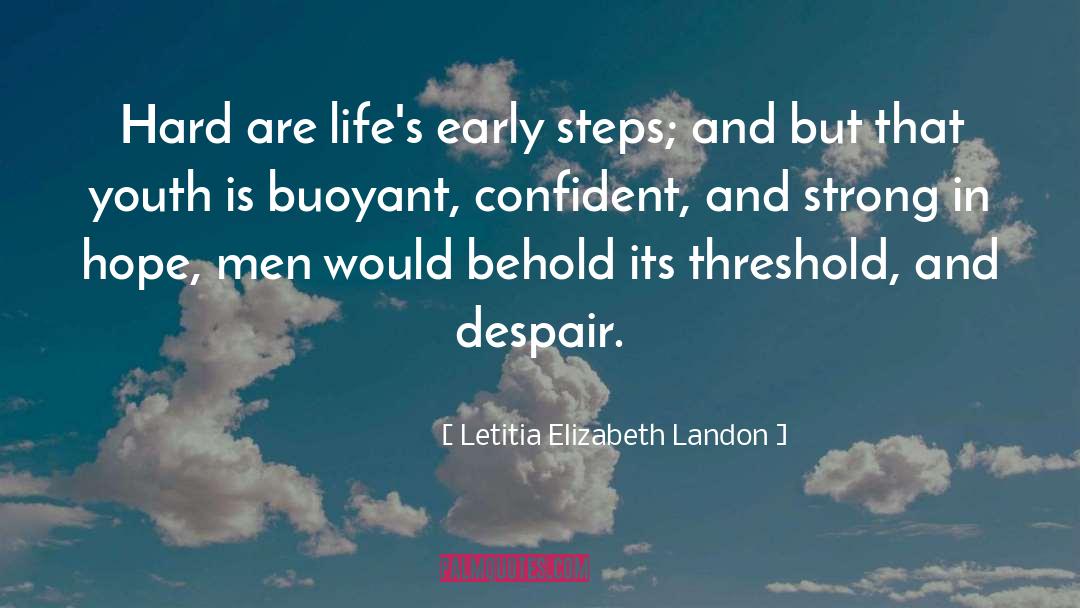 Hard Ships quotes by Letitia Elizabeth Landon