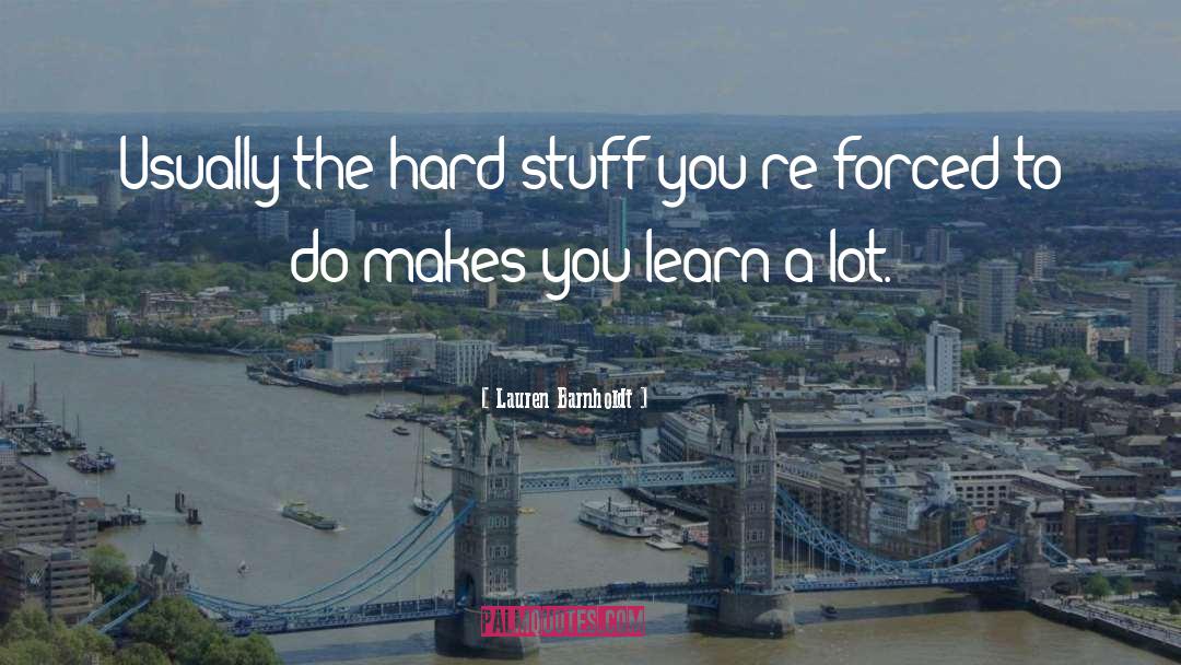 Hard Stuff quotes by Lauren Barnholdt