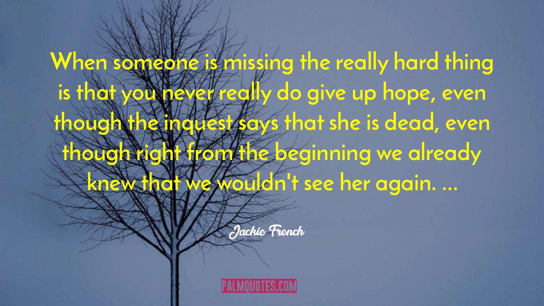 Hard Things quotes by Jackie French