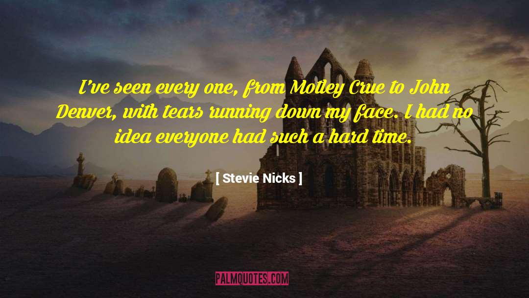 Hard Time quotes by Stevie Nicks