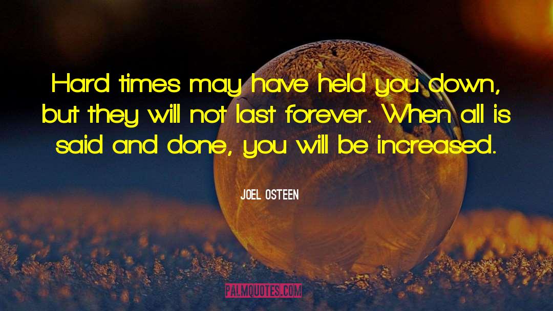 Hard Times quotes by Joel Osteen