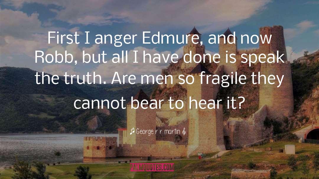 Hard To Bear quotes by George R R Martin