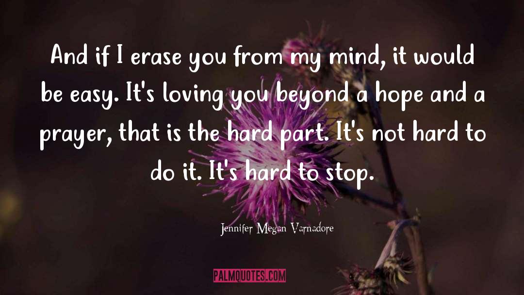 Hard To Do quotes by Jennifer Megan Varnadore