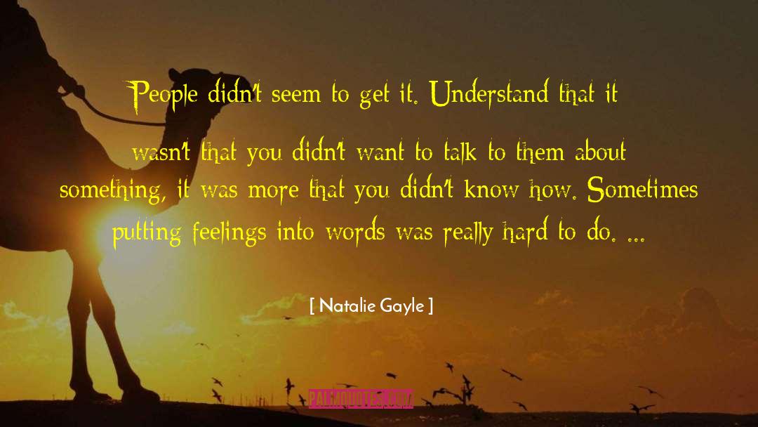 Hard To Do quotes by Natalie Gayle