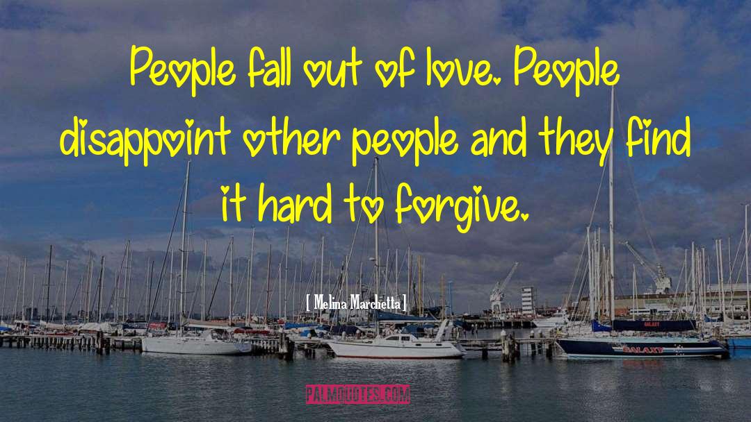 Hard To Forgive quotes by Melina Marchetta