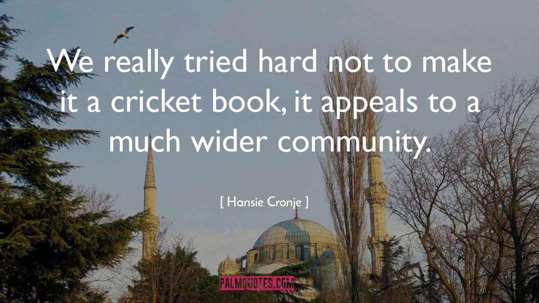 Hard To Handle quotes by Hansie Cronje