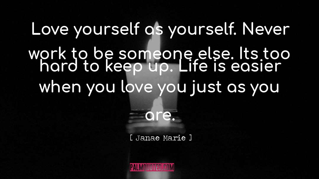 Hard To Keep quotes by Janae Marie