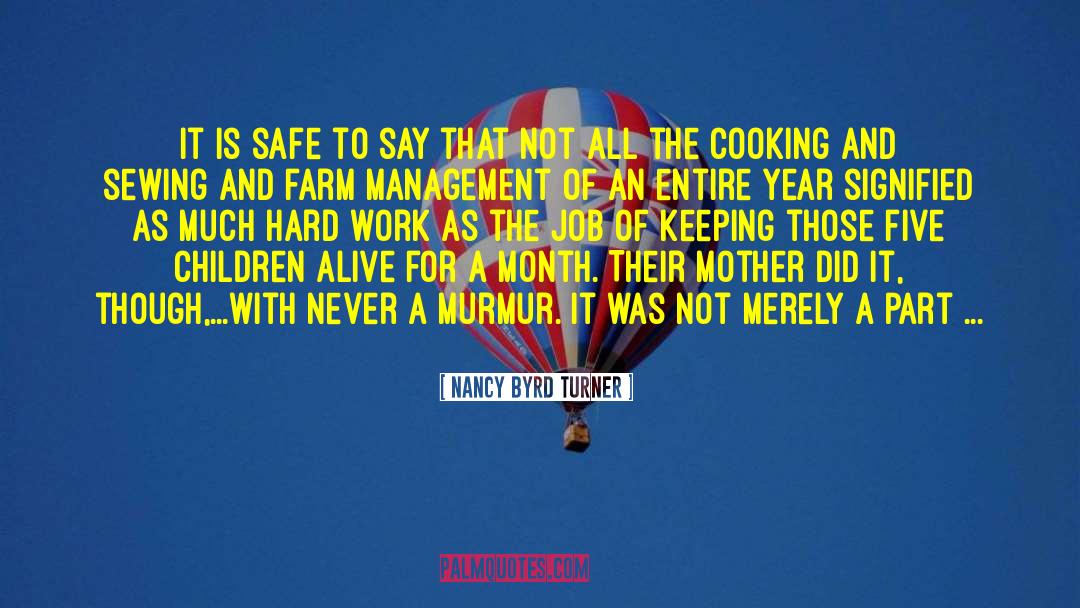Hard To Say The Truth quotes by Nancy Byrd Turner