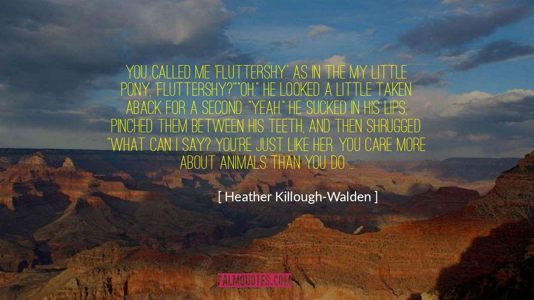 Hard To Say The Truth quotes by Heather Killough-Walden