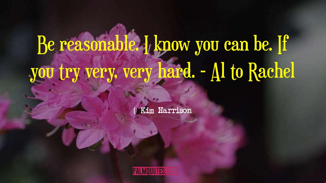 Hard To Trust quotes by Kim Harrison