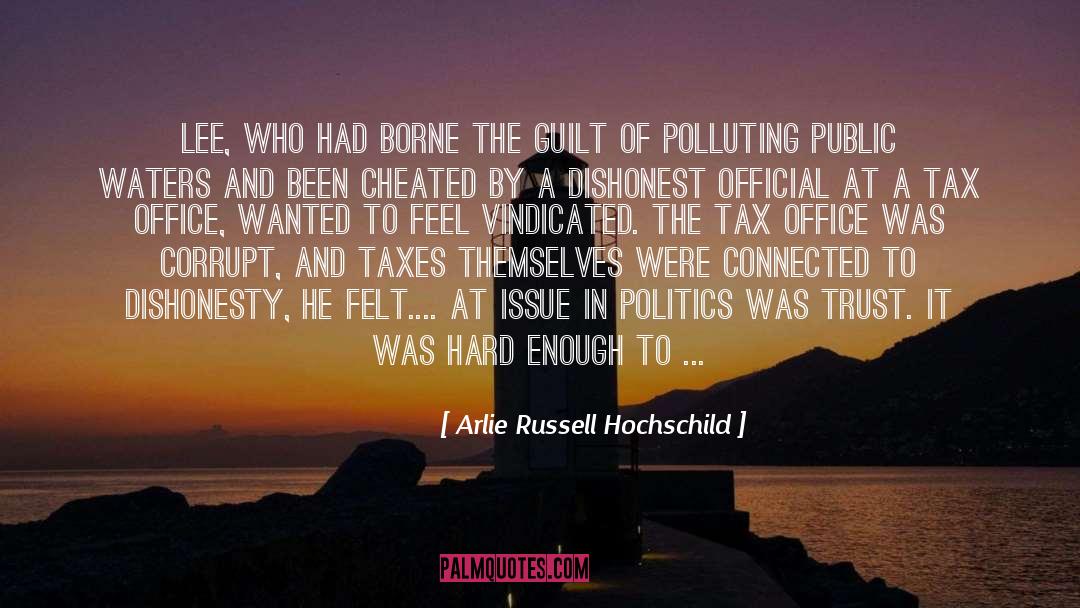 Hard To Trust quotes by Arlie Russell Hochschild