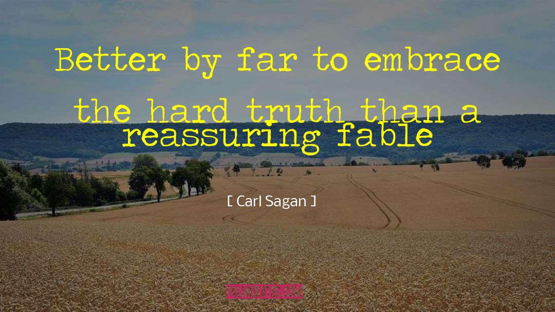 Hard Truth quotes by Carl Sagan